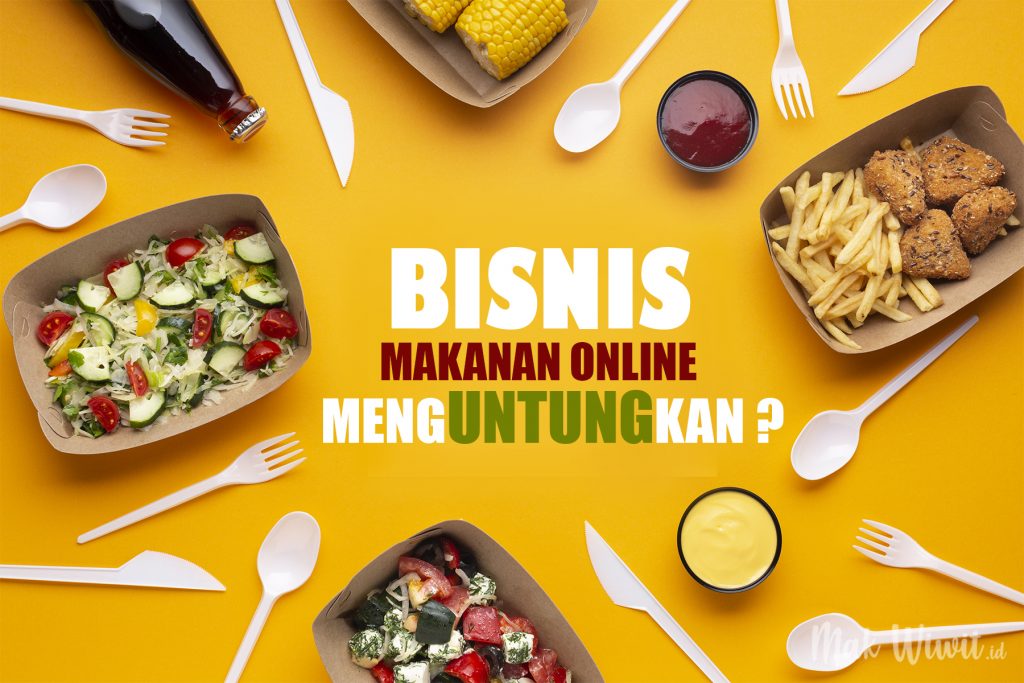 Jualan Makanan Online yang Laku Setiap Hari